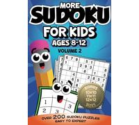 Sudoku for Kids Ages 8-12: Volume 2 Over 200 Puzzles Easy to Expert