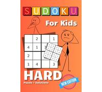 SUDOKU FOR KIDS | LEVEL: HARD: Ages 5-9 | 100 Sudoku Puzzles with Solutions for the youngest | 4x4 Grids, Large Print