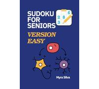 SUDOKU FOR SENIORS - VERSION EASY: ONE PUZZLE PER PAGE | WITH SOLUTIONS| BRAIN EXERCISE BOOK TO GO