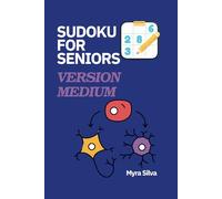 SUDOKU FOR SENIORS - VERSION MEDIUM: ONE PUZZLE PER PAGE | WITH SOLUTIONS| BRAIN EXERCISE BOOK TO GO
