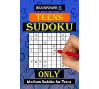 Sudoku for Teens: Medium Sudoku for Teens - Medium-Level Sudoku Puzzles for Teenagers, Kids & Young Adults | Fun Logic & Brain Training