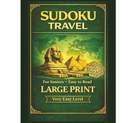 SUDOKU FOR TRAVEL Very easy level: Large print sudoku for senior 50+, for adults, Very Easy level, 180 pages,90 sudoku puzzles, brain relaxatio,brain train,sudoku with solution