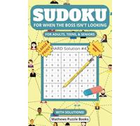 SUDOKU: For When the Boss Isn't Looking - Puzzles for Adults, Teens, and Seniors