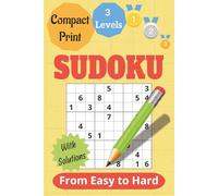 Sudoku from Easy to Hard: Sudoku Book with Solutions - Challenges for 3 Levels of Experience | 6x9 inches | Puzzle Book for Adults, Teens & Seniors | Gift for Family and Friends