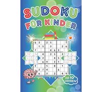 Sudoku für Kinder ab 10 Jahren: Rätselheft mit 300 Sudokus und 6 Leveln an Schwierigkeitsgraden - spielerische Lernimpulse mit Anleitung und Lösungen