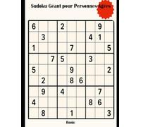 Sudoku Géant pour Personnes Agées: 80 Grilles Ultra Lisibles avec Solutions en Gros Caractères
