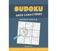 Sudoku Gros caractères - Niveau facile - 100 grilles avec les solutions - Grand format: Booster votre mémoire et tester votre logique grâce à ces ... incluses I Livre grande taille 21,6 x 27,9 cm