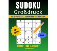 Sudoku Großdruck Mittel bis Schwer - Band 2: 200 Herausfordernde Rätsel zum Trainieren Ihres Gehirns | Mit Lösungen