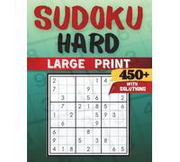 Sudoku Hard Large Print: Puzzles for Adults - Over 450 Hard and Engaging Challenges with Answers. A Great Way to Improve Memory, Focus, and Keep Your Brain in Top Shape.