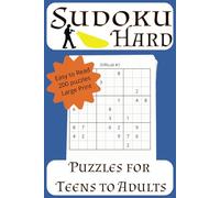 Sudoku Hard Puzzles for Teens to Adults: Difficult Sudoku puzzle book with easy to read print | 6X9,150 pages | 200 Puzzles...Gifts for Vacations, Holidays, and free times