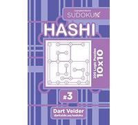 Sudoku Hashi - 200 Logic Puzzles 10x10 (Volume 3)