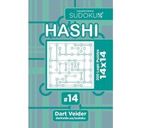 Sudoku Hashi - 200 Logic Puzzles 14x14 (Volume 14)