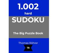 Sudoku Heaven: 1,002 hard Puzzles: The Ultimate Challenge for Advanced Puzzle Fans and True Logic Masters