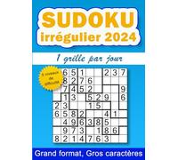 Sudoku irrégulier 2024, 1 grille par jour: 366 grilles de sudoku 9x9 irrégulier pour adultes, 5 niveaux de difficulté, gros caractères, grand format A4