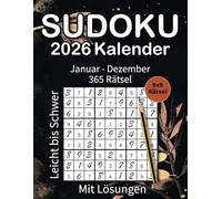 Sudoku Kalender 2026: 365 neue Rätsel für tägliches Gehirntraining | Leicht bis Schwer | Täglicher Rätselspaß für Erwachsene | Perfekt zum Entspannen & Fokus stärken.