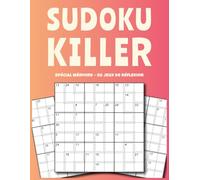 Sudoku Killer Spécial Mémoire - 80 Jeux de Réflexion: Idéal pour Travailler la Concentration et l’Analyse