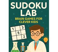 Sudoku Lab: Brain Games for Clever Kids