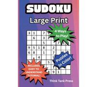 SUDOKU Large Print: 4 Ways to Play