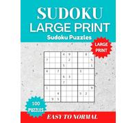 Sudoku large print Sudoku puzzles: Simple to Solve Expert Puzzles in Big Print