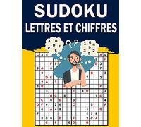 Sudoku Lettres Et Chiffres: Boostez Votre Mémoire Avec Ce Grand Livre De Sudoku Pour Adultes | 100 Grilles Facile & Moyen - Gros Caractères Avec Solutions