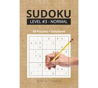 Sudoku - Level 3, Normal - Puzzle Book with 50 Classic Puzzles and Solutions: A Step Up in Challenge - Enjoyable Everyday Sudoku for Building Skill and Confidence