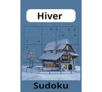 Sudoku livre Hiver: | 50 pages solutions incluses | Sudoku fait partie des jeux de puzzle les plus populaires de l’histoire. Le but du Sudoku est de remplir une grille de 9x9 cases avec des chiffres.