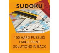 Sudoku Mastermind: Hard Puzzle Book for Adults: Large Print | 100 Difficult Puzzles | One Puzzle Per Page with Solutions