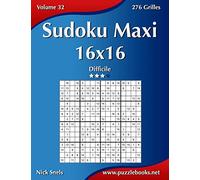 Sudoku Maxi 16x16 - Difficile - Volume 32 - 276 Grilles