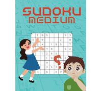 Sudoku medium for Your Mindset: 100 Medium Puzzles to Improve Your Skills and Have Fun!