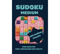 SUDOKU MEDIUM: MIND GAME FOR KIDS, TEENAGERS AND ADULTS