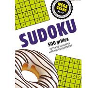 Sudoku méga grand: 500 grilles - 3 niveau