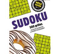 Sudoku méga grand: 500 grilles - 3 niveau