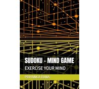 SUDOKU - MIND GAME: EXERCISE YOUR MIND