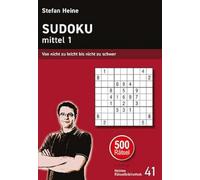Stefan Heine Sudoku - mittel 1: Von nicht zu leicht bis nicht zu schwer (Relié)