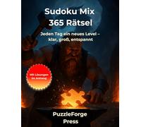 Sudoku Mix - 365 Rätsel: Sudoku Mix für Erwachsene & Kinder - 365 Rätsel von leicht bis schwer - Großformat 8,5x11 - 2 pro Seite - Lösungen im Buch - ... Intelligenztraining & perfekte Geschenkidee