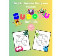 Sudoku Monster Party: 4x4 Puzzles for Kids Ages 5-7