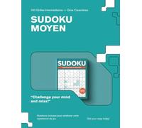 Sudoku Moyen Gros Caracteres Vol. 1: 200 Grilles avec Solutions | Niveau Intermediaire | Livre de Sudoku pour Adultes et Seniors
