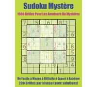 Sudoku Mystère: 1000 Grilles Pour Les Amateurs De Mystères