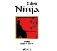 Sudoku Ninja - Niveau 1, L'éveil Du Dragon
