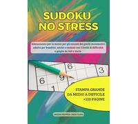 SUDOKU NO STRESS: Per gli amanti dei giochi matematici per allenare la mente, adatto per bambini, adulti e anziani con 2 livelli di difficoltà da ... e griglie da 9x9 e 16x16 caratteri grandi