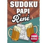 SUDOKU PAPI René: 1000 Sudokus avec solutions niveau facile,moyen et difficile cadeau original à offrir a votre papy