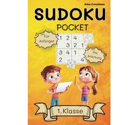 Sudoku Pocket für Kinder der 1. Klasse: Rätselspaß für Anfänger - Beschäftigung für unterwegs - große Kästchen für Schreibanfänger - Ab 6 Jahre
