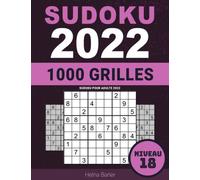 Sudoku pour Adulte 2022: Niveau 18 - Sudoku Quotidien Fou Diabolique Extreme pour Les Dieux Experts Avec Solutions - Original avec Gros Caractère (Malvoyant)