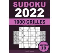 Sudoku pour Adulte 2022: Niveau 19 - Sudoku Quotidien Fou Diabolique Extreme pour Les Dieux Experts Avec Solutions - Original avec Gros Caractère (Malvoyant)