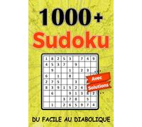 Sudoku pour adultes: 1000 + Grilles du Facile au Diabolique avec des solutions complètes, format de poche A5