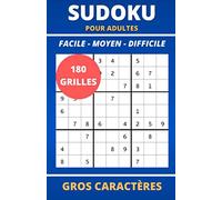 Sudoku pour adultes : FACILE - MOYEN - DIFFICILE 180 grilles gros caractères: solutions à la fin du livre | 5 minutes par jour | Format poche | jeu ... pages | papier de qualité | 13,97 x 21,59 cm