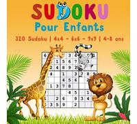 Sudoku pour Enfants: 320 Sudoku | 4x4 - 6x6 - 9x9 | Niveau: très facile | Avec des solutions | Pour les enfants de 4 à 8 ans | Améliorez les compétences logiques de vos enfants. (Vol. 4)