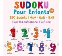 Sudoku pour Enfants: 320 Sudoku | 4x4 - 6x6 - 9x9 | Niveau: très facile | Avec des solutions | Pour les enfants de 4 à 8 ans | Améliorez les compétences logiques de vos enfants. (Volume 3)