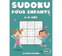Sudoku pour enfants 6-8 ans: 200 Sudoku pour enfants intelligents - avec guide et solutions (Vol. 2)