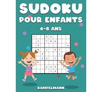 Sudoku Pour Enfants 6-8 Ans: 200 Sudoku pour Enfants Intelligents - Avec Guide, Pro Tips et Solutions - Large